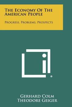 Paperback The Economy of the American People: Progress, Problems, Prospects Book