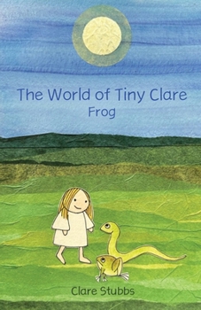 Paperback The World of Tiny Clare: Frog Book