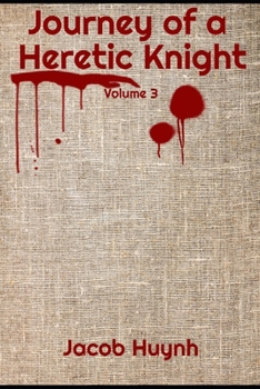 Paperback Journey of a Heretic Knight Volume 3 Book