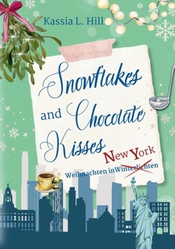 Paperback Snowflakes and Chocolate Kisses in New York [German] Book