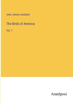 Paperback The Birds of America: Vol. 7 Book