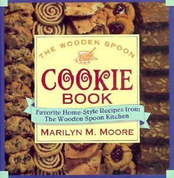 Hardcover The Wooden Spoon Cookie Book: Favorite Home-Style Recipes from the Wooden Spoon Kitchen Book
