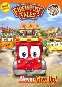 Paperback Never Give Up! (Firehouse Tales) Book