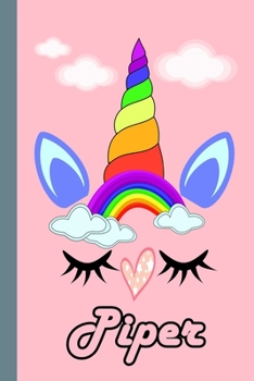 Piper : Personalized Unicorn Sketchbook for Girls with Pink Name: Piper: Personalized Unicorn Sketchbook for Girls with Pink Name Doodle, Sketch, Create!
