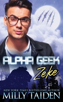 Paperback Alpha Geek: Zeke Book