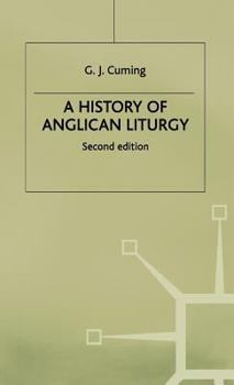 Hardcover A History of Anglican Liturgy Book