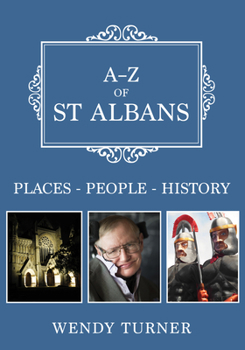 Paperback A-Z of St Albans: Places-People-History Book