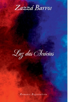 Paperback Luz Das Acácias [Portuguese] Book