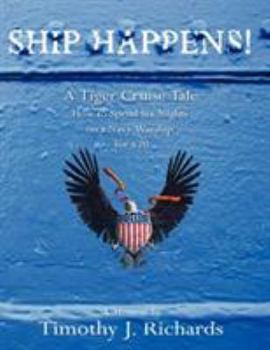Paperback Ship Happens!: A Tiger Cruise Tale Book