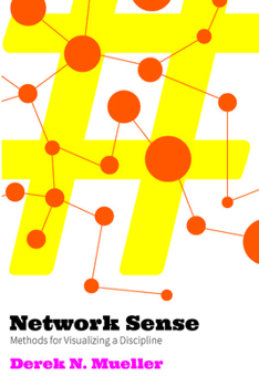 Paperback Network Sense: Methods for Visualizing a Discipline Book