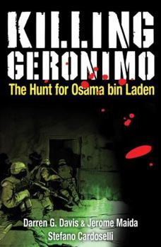 Paperback Killing Geronimo: The Hunt for Osama bin Laden Book