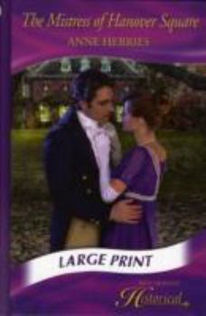 The Mistress of Hanover Square - Book #3 of the A Season in Town