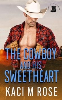 Paperback The Cowboy and His Sweetheart Book