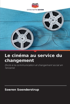 Paperback Le cinéma au service du changement [French] Book