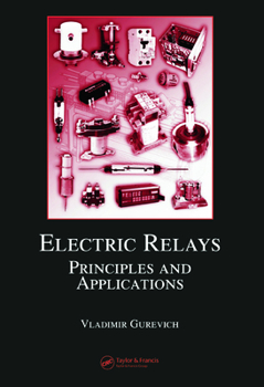 Hardcover Electric Relays: Principles and Applications Book