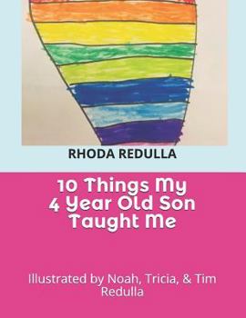 Paperback 10 Things My 4 Year Old Son Taught Me Book