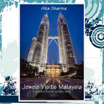 Paperback Jewels Visits Malaysia: A Jewels Travel Series Book