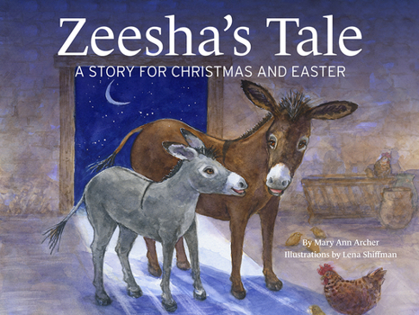 Paperback Zeesha's Tale: A Story for Christmas and Easter Book