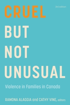 Paperback Cruel But Not Unusual: Violence in Families in Canada, 3rd Edition Book