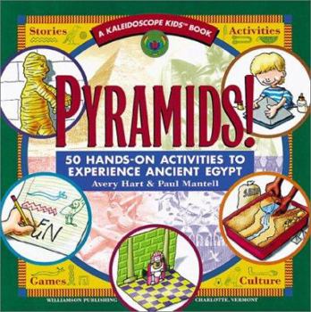 Paperback Pyramids!: 50 Hands-On Activities to Experience Ancient Egypt Book