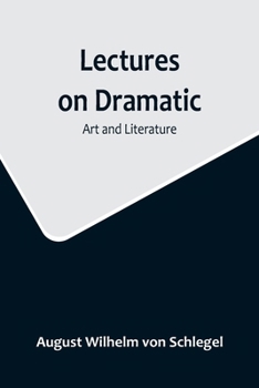Paperback Lectures on Dramatic Art and Literature Book