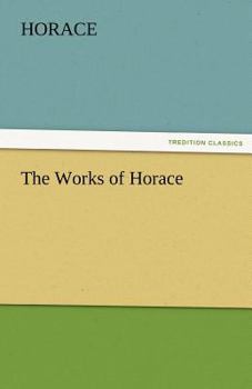 Paperback The Works of Horace Book
