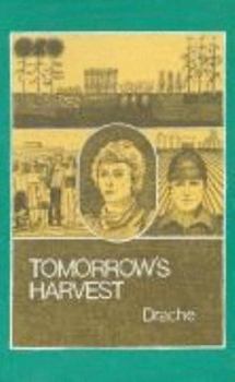 Tomorrow's Harvest: Thoughts and Opinions of Successful Farmers