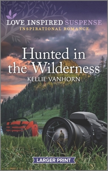 Mass Market Paperback Hunted in the Wilderness [Large Print] Book