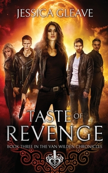 Taste of Revenge - Book #3 of the Van Wilden Chronicles