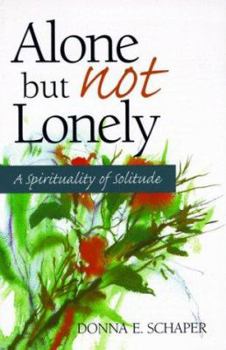 Paperback Alone But Not Lonely: A Spirituality of Solitude Book