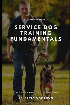 Paperback The Cameron Method: Service Dog Training Fundamentals Book
