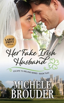 Hardcover Her Fake Irish Husband (Large Print) [Large Print] Book