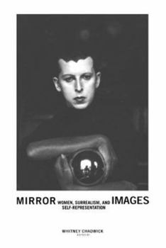 Paperback Mirror Images: Women, Surrealism, and Self-Representation Book