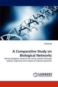 Paperback A Comparative Study on Biological Networks Book