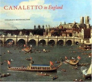 Hardcover Canaletto in England: A Venetian Artist Abroad, 1746-1765 Book