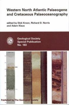 Hardcover Western North Atlantic Palaeogene and Cretaceous Palaeoceanography (Geological Society Special Publication) Book