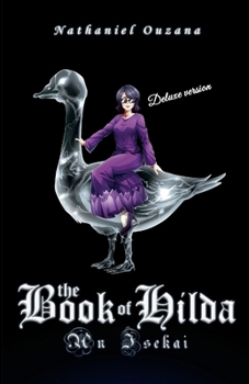 Paperback The Book of Hilda: An Isekai - Deluxe Version Book