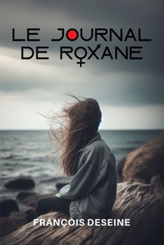Paperback Le journal de Roxane [French] Book