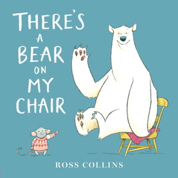 Hardcover There's a Bear on My Chair Book