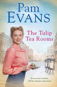 Paperback The Tulip Tearooms: A Compelling Saga of Heartache and Happiness in Post-War London Book