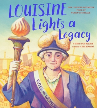 Louisine Lights a Legacy: How Louisine Havemeyer Fired Up Women's Suffrage