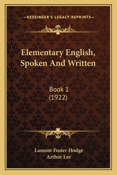 Paperback Elementary English, Spoken And Written: Book 1 (1922) Book