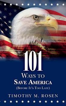 Paperback 101 Ways to Save America (Before It's Too Late) Book