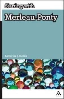 Hardcover Starting with Merleau-Ponty Book