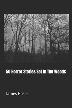 Paperback 50 Horror Stories Set In The Woods Book