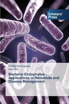 Paperback Bacterial Endophytes - Applications in Nematode and Disease Management Book
