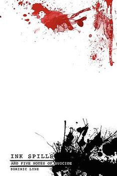 Paperback Ink Spills and Five Notes of Suicide Book