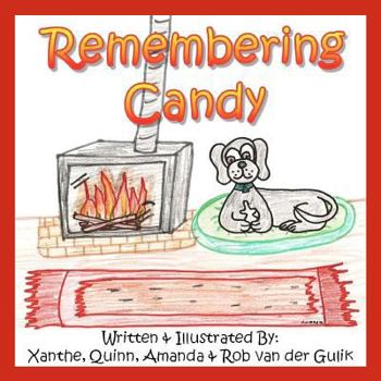 Paperback Remembering Candy: Helping your child cope with the loss of their own pet. Book