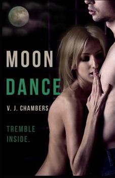 Moon Dance - Book #3 of the Cole & Dana