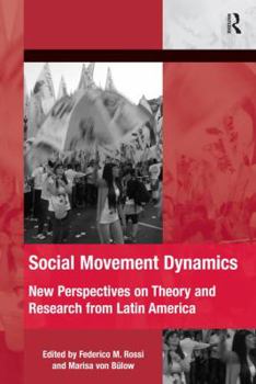 Paperback Social Movement Dynamics: New Perspectives on Theory and Research from Latin America Book